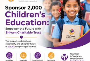 Sponsor 2,000 Children's Education by Shivam Charitable Trust supporting underprivileged children through CSR.