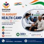 15 August Health Camp - Shivam Charitable Trust