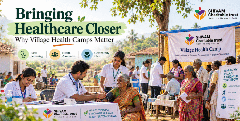 Village health camps bringing healthcare closer to rural communities by Shivam Charitable Trust