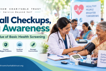 Basic health screening and community health awareness by Shivam Charitable Trust